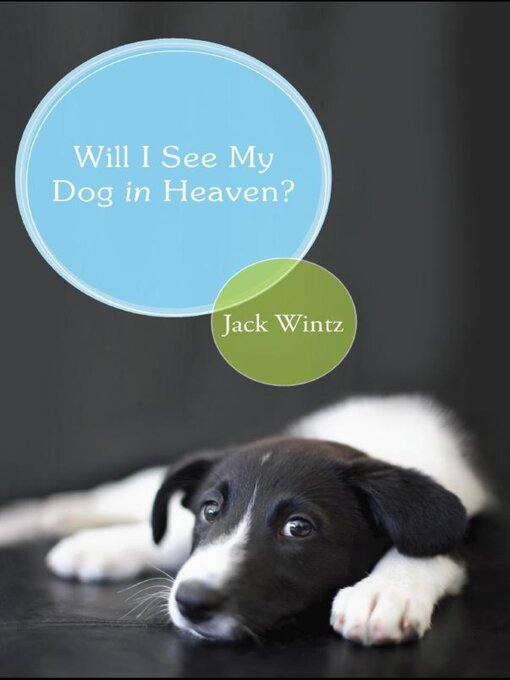 Title details for Will I See My Dog In Heaven by Friar Jack Wintz - Available